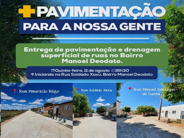 Com pavimentação e drenagem bairro Manoel Deodato tem obras finalizadas e será entregue a população