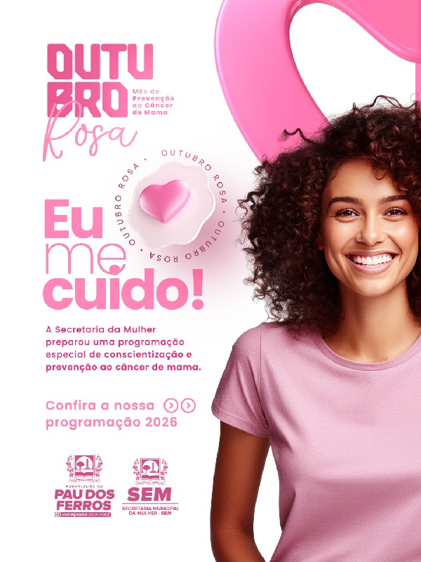 Prefeitura de Pau dos Ferros promove programação de cuidado e acolhimento no Outubro Rosa